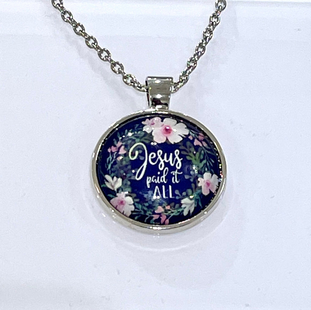 Jesus Paid it ALL Pendant with Chain